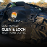 Glen & Loch High Point Duffel - Gear Review