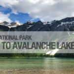 Hiking to Avalanche Lake in Glacier National Park