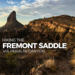 Hiking to Fremont Saddle via Peralta Canyon