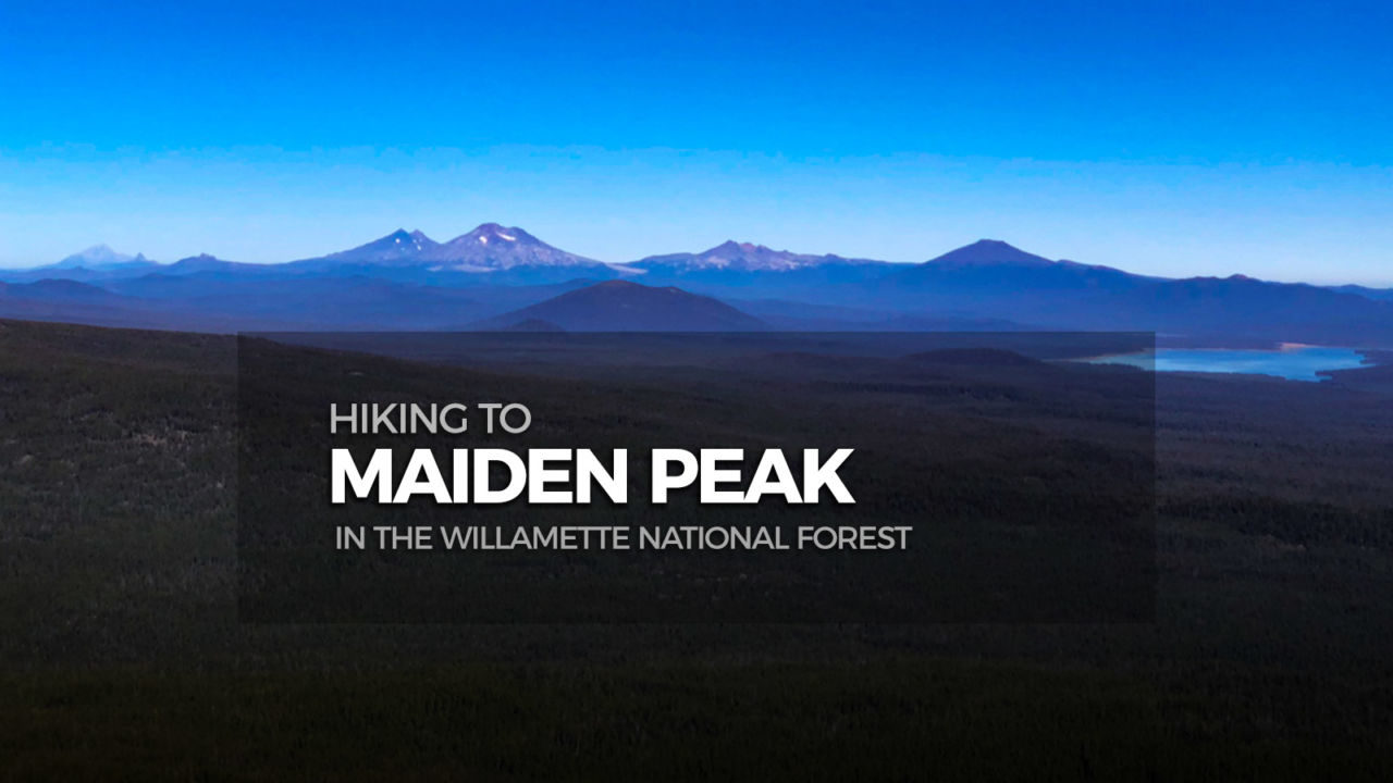 Hiking to Maiden Peak in the Willamette National Forest