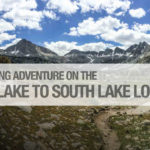 6 Nights Backpacking the North Lake South Lake Loop