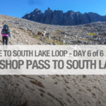 Day 6 - Upper Dusy Basin to South Lake