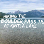 Hiking the Boulder Pass Trail at Kintla Lake in Glacier National Park